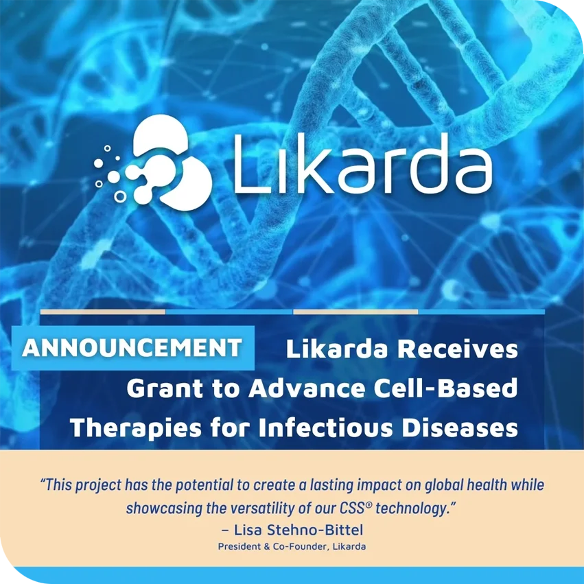 Announcement - Likarda Receives Grant to Deliver Antibody-Secreting Cell Therapy with CSS® Hydrogel Encapsulation